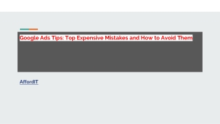 Google Ads Tips_ Top Expensive Mistakes and How to Avoid Them