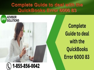 Complete Guide to deal with the QuickBooks Error 6000 83