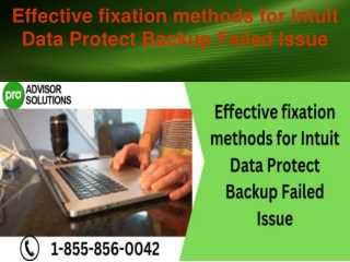 Effective fixation methods for Intuit Data Protect Backup Failed Issue