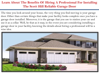 Learn About The Benefits Of Hiring A Professional For Installing The Scott Hill Reliable Garage Door