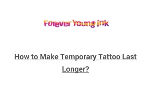 Tamporary Tattoo last longer