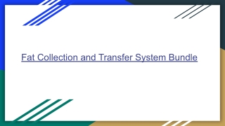 Fat Collection and Transfer System Bundle