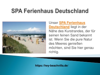 SPA Ferienhaus Deutschland