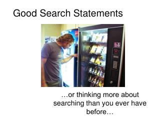 Good Search Statements