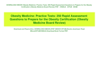 DOWNLOAD EBOOK Obesity Medicine Practice Tests 250 Rapid Assessment Questions to Prepare for the Obesity Certification (