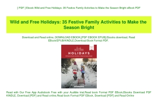 [ PDF ] Ebook Wild and Free Holidays 35 Festive Family Activities to Make the Season Bright eBook PDF