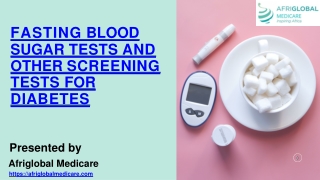 FASTING BLOOD SUGAR TESTS AND OTHER SCREENING TESTS FOR DIABETES