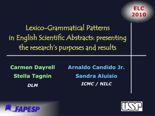 Lexico-Grammatical Patterns in English Scientific Abstracts: presenting the research’s purposes and results