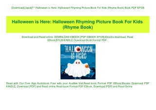 [Download] [epub]^^ Halloween is Here Halloween Rhyming Picture Book For Kids (Rhyme Book) Book PDF EPUB
