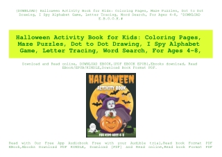 {DOWNLOAD} Halloween Activity Book for Kids Coloring Pages  Maze Puzzles  Dot to Dot Drawing  I Spy Alphabet Game  Lette