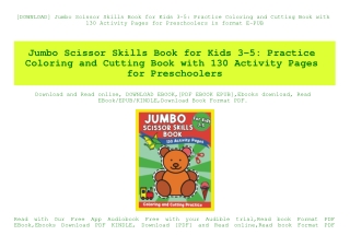 [DOWNLOAD] Jumbo Scissor Skills Book for Kids 3-5 Practice Coloring and Cutting Book with 130 Activity Pages for Prescho