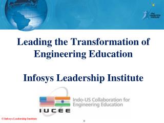 Leading the Transformation of Engineering Education Infosys Leadership Institute