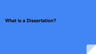 What is a Dissertation?