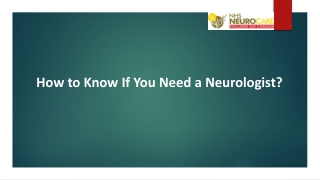 How to Know If You Need a Neurologist