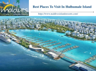 Places to Visit in Hulhumale Island