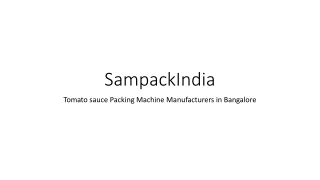 Tomato sauce Packing Machine Manufacturers in Bangalore