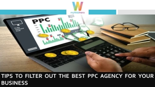 Tips to Filter Out the Best PPC Agency for your Business