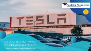 How does Tesla get money without making a profit