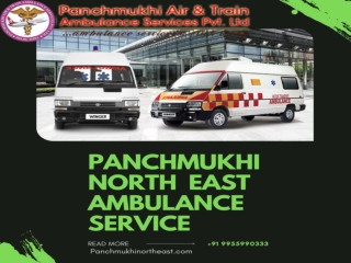 AMBULANCE SERVICE IN GUWAHATI BY PANCHMUKHI NORTH EAST