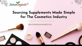Sourcing Supplements Made Simple For The Cosmetics Industry