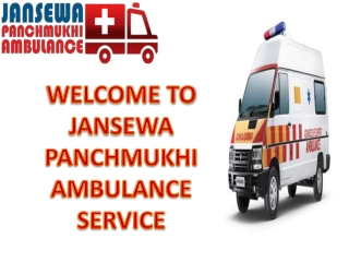 Most Resourceful Medical Transfer Provider in Railway Station and Jamshedpur by Jansewa Panchmukhi