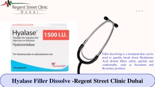 Hyalase Filler Dissolve -Regent Street Clinic Dubai