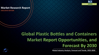 Plastic Bottles and Containers Market  Size, Share & Forecast | USD 142.0 billio