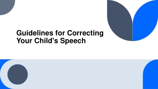 Guidelines for Correcting Your Child's Speech