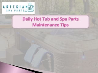 Daily Hot Tub and Spa Parts Maintenance Tips