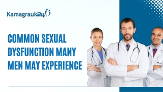 Common Sexual Dysfunction Many Men May Xxperience