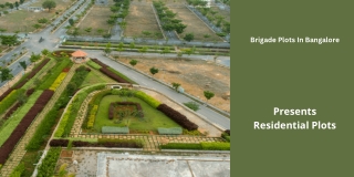 Brigade Plots In Bangalore - E -Brochure