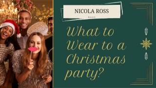 What to Wear to a Christmas Party - Nicola Ross