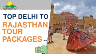 Top Delhi to Rajasthan Tour Packages