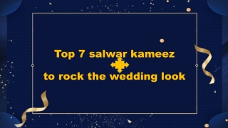 Top 7 salwar kameez