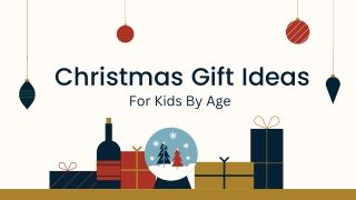 Christmas Gift Ideas For Kids By Age