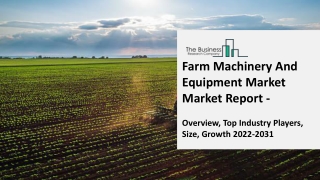 Farm Machinery And Equipment Market