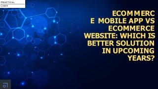eCommerce Mobile App vs eCommerce Website Which is Better Solution in Upcoming Years (1)