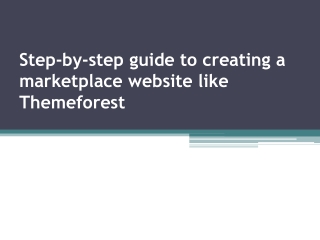 Step-by-step guide to creating a marketplace website like Themeforest