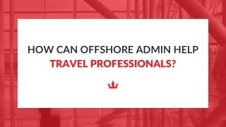How can administrative support help travel businesses improve operations