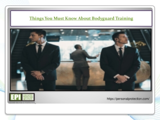 Things You Must Know About Bodyguard Training