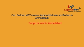 Can I Perform a DIY move or Approach Movers and Packers in Ahmedabad