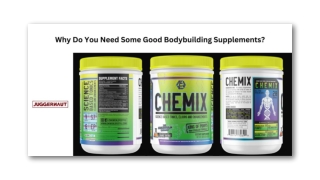 Why Do You Need Some Good Bodybuilding Supplements?