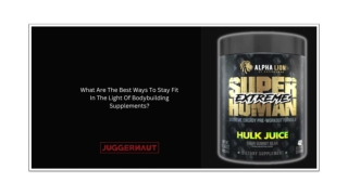 What Are The Best Ways To Stay Fit In The Light Of Bodybuilding Supplements?