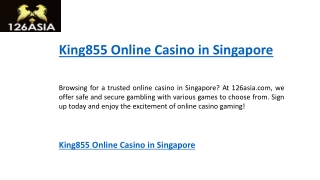 King855 Online Casino in Singapore   126asia.com