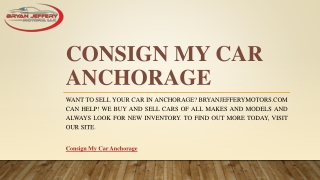 Consign My Car Anchorage | Bryanjefferymotors.com