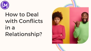 How to Deal with Conflicts in a Relationship ?