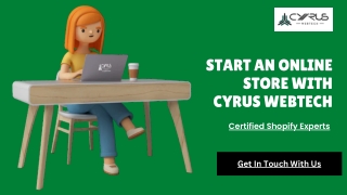 Hire the Certified Shopify Experts from Cyrus Webtech