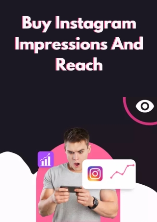 Buy Instagram Impressions And Reach