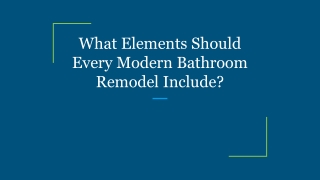 What Elements Should Every Modern Bathroom Remodel Include_