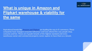What is unique in Amazon and Flipkart warehouse & viability for the same